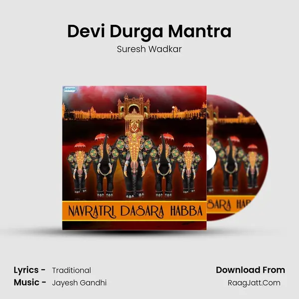 Devi Durga Mantra MP3 Song by Suresh Wadkar Cover