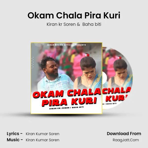 Okam Chala Pira Kuri - Kiran kr Soren