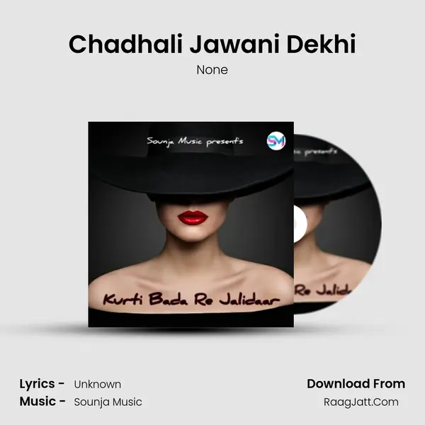 Chadhali Jawani Dekhi MP3 Song by None Cover