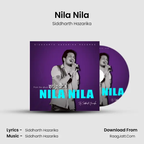 Nila Nila - Siddharth Hazarika