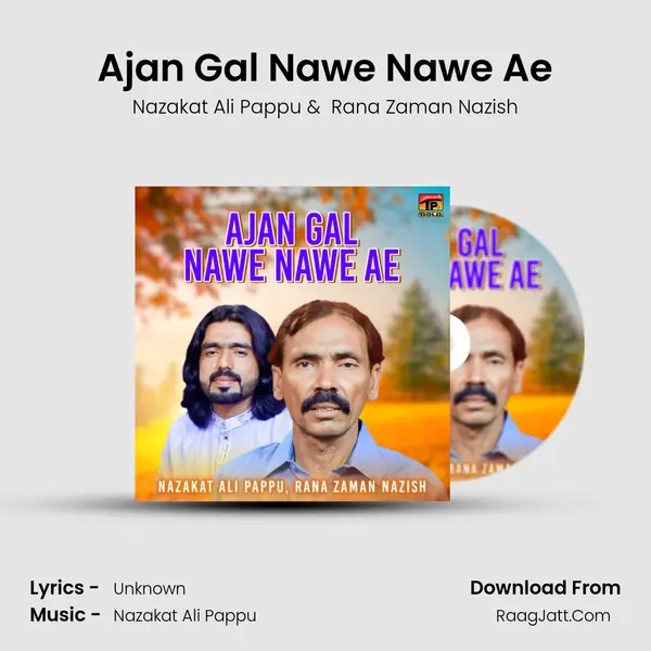 Ajan Gal Nawe Nawe Ae MP3 Song by Nazakat Ali Pappu Cover