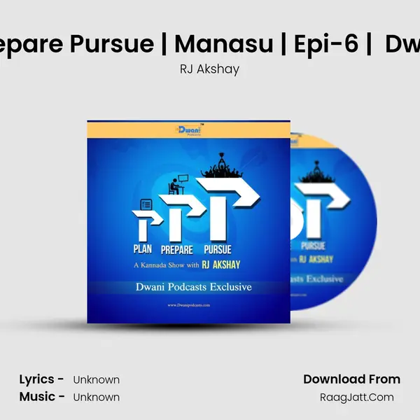 à²• | Plan Prepare Pursue | Manasu | Epi-6 |  Dwani podcast mp3 song