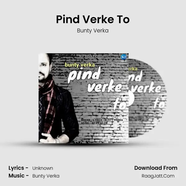 Pind Verke To MP3 Song by Bunty Verka Cover