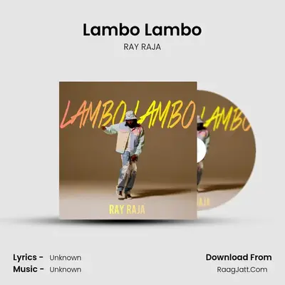 Lambo Lambo MP3 Song by RAY RAJA Cover