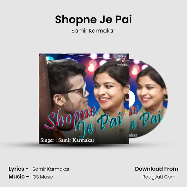 Shopne Je Pai mp3 song