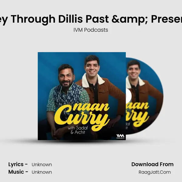 A Hotelier's Journey Through Dilli's Past & Present with Diwan Gau MP3 Song by IVM Podcasts Cover
