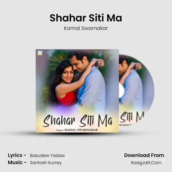 Shahar Siti Ma mp3 song