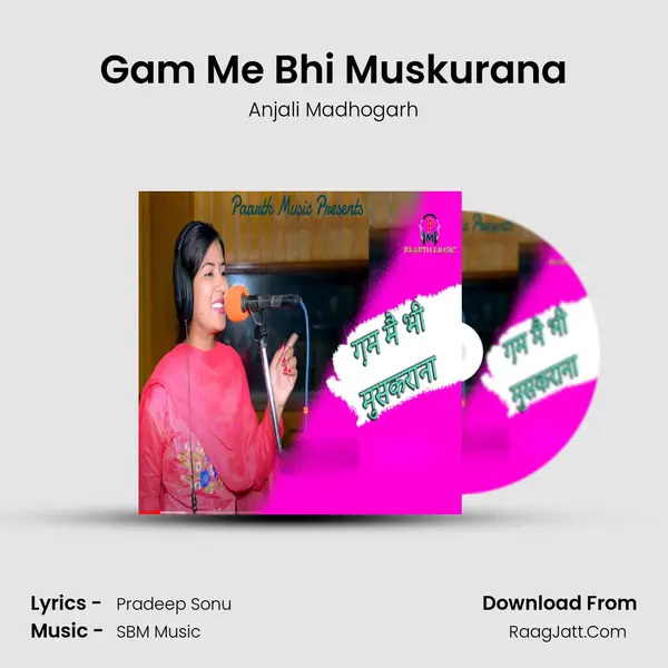 Gam Me Bhi Muskurana mp3 song