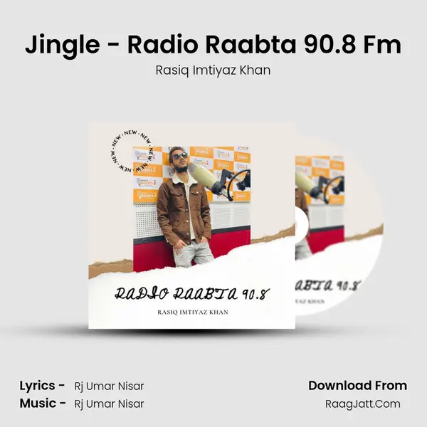Jingle - Radio Raabta 90.8 Fm MP3 Song by Rasiq Imtiyaz Khan Cover