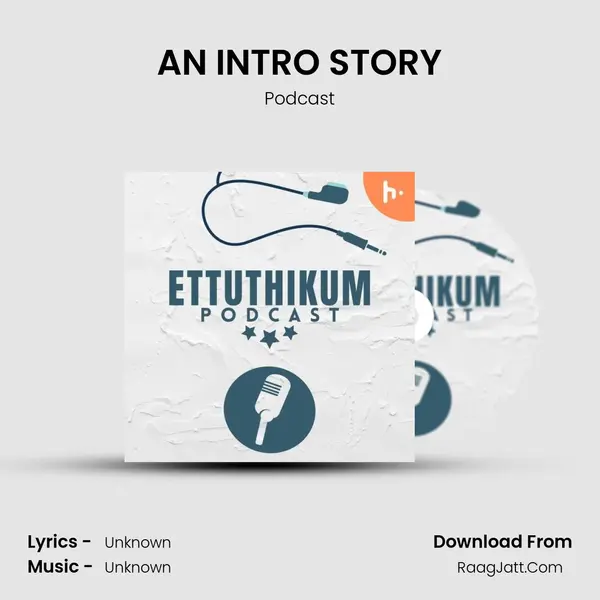 AN INTRO STORY MP3 Song by Podcast Cover