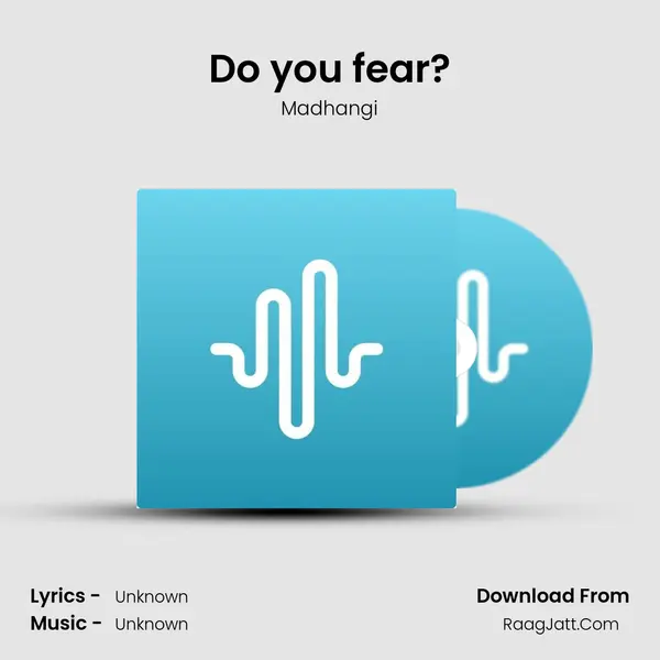 Do you fear? MP3 Song by Madhangi Cover