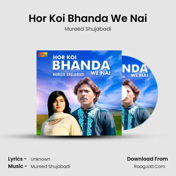 Hor Koi Bhanda We Nai - Single - Mureed Shujabadi