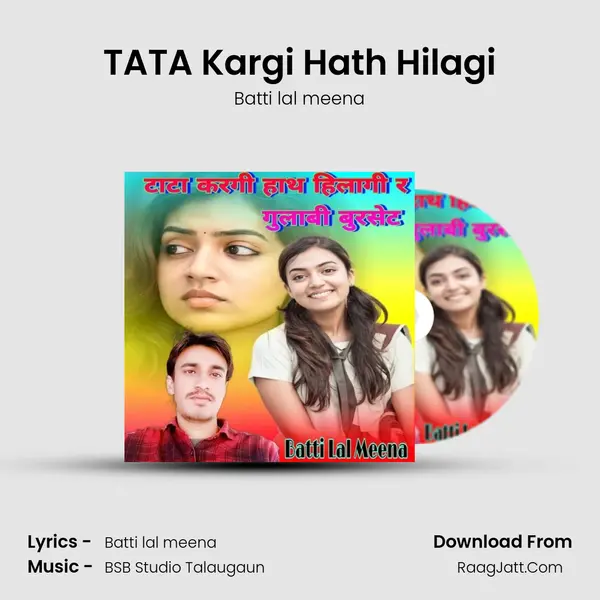 TATA Kargi Hath Hilagi mp3 song
