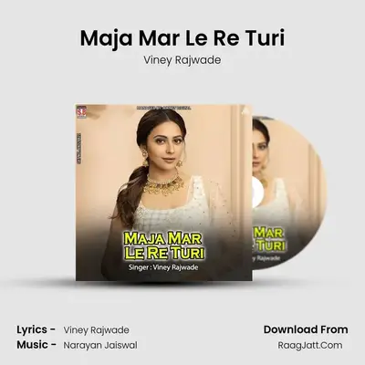 Maja Mar Le Re Turi mp3 song