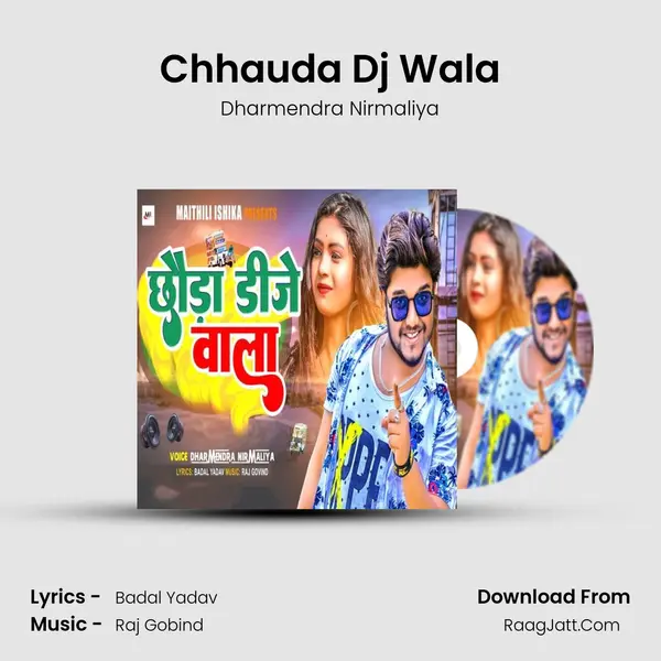 Chhauda Dj Wala - Dharmendra Nirmaliya