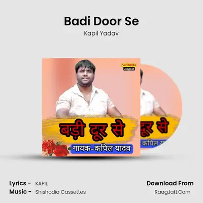 Badi Door Se MP3 Song by Kapil Yadav Cover