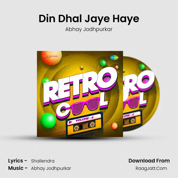 Din Dhal Jaye Haye MP3 Song by Abhay Jodhpurkar Cover