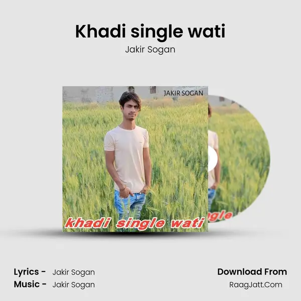 Khadi single wati MP3 Song by Jakir Sogan Cover