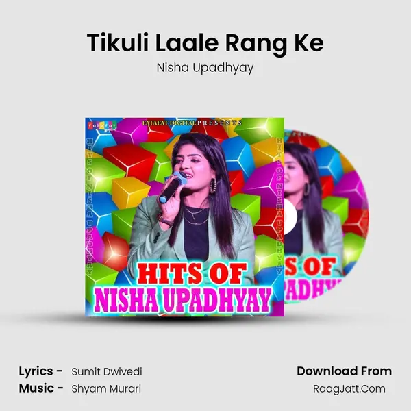 Tikuli Laale Rang Ke MP3 Song by Nisha Upadhyay Cover