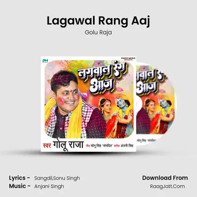 Lagawal Rang Aaj mp3 song