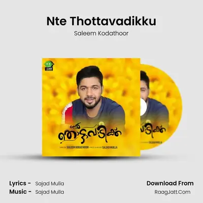 Nte Thottavadikku - Saleem Kodathoor