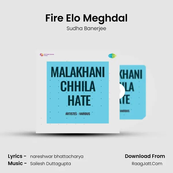 Fire Elo Meghdal MP3 Song by Sudha Banerjee Cover