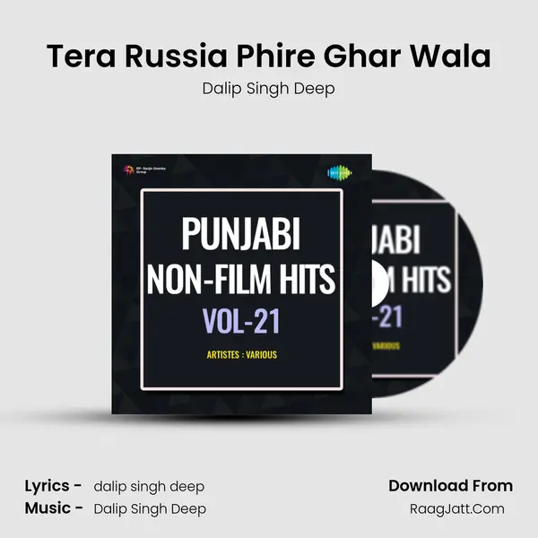Tera Russia Phire Ghar Wala MP3 Song by Dalip Singh Deep Cover