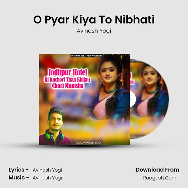 O Pyar Kiya To Nibhati MP3 Song by Avinash Yogi Cover