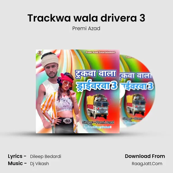 Trackwa wala drivera 3 mp3 song