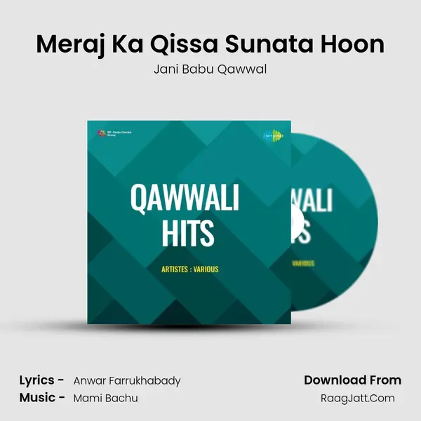 Meraj Ka Qissa Sunata Hoon MP3 Song by Jani Babu Qawwal Cover