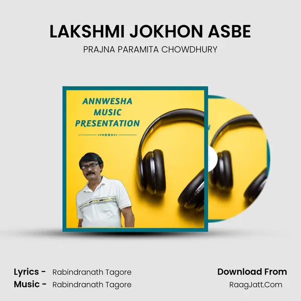 LAKSHMI JOKHON ASBE MP3 Song by PRAJNA PARAMITA CHOWDHURY Cover
