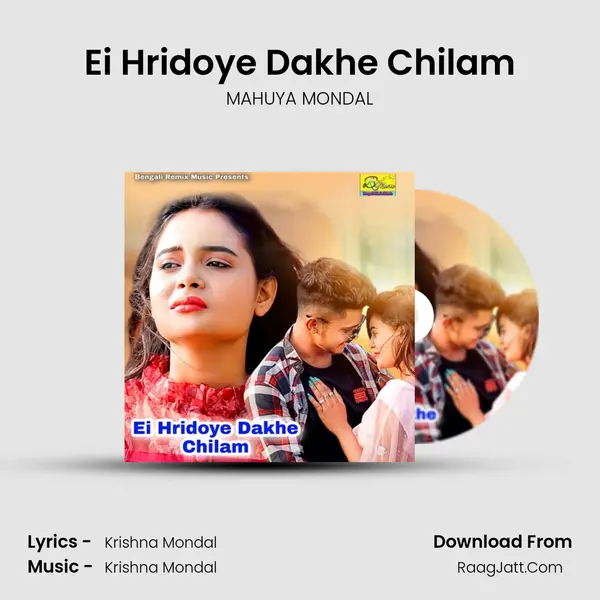 Ei Hridoye Dakhe Chilam MP3 Song by MAHUYA MONDAL Cover