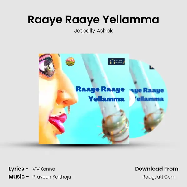 Raaye Raaye Yellamma - Jetpally Ashok
