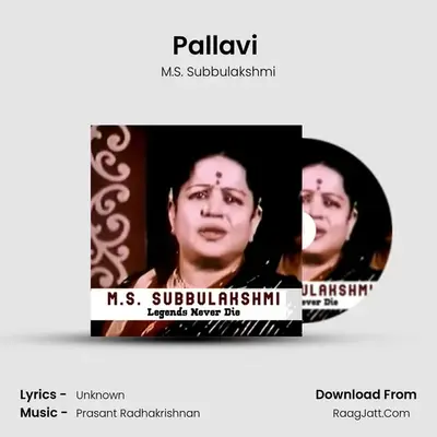Pallavi (Mohana) MP3 Song by M.S. Subbulakshmi Cover