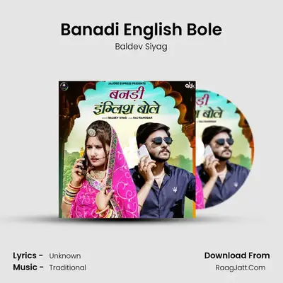 Banadi English Bole MP3 Song by Baldev Siyag Cover