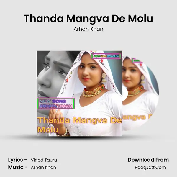 Thanda Mangva De Molu - Arhan Khan
