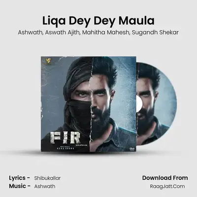 Liqa Dey Dey Maula MP3 Song by Ashwath Cover