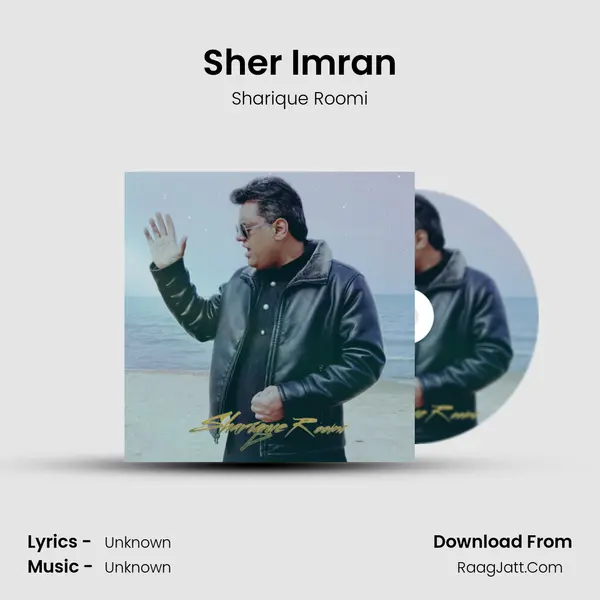 Sher Imran - Sharique Roomi