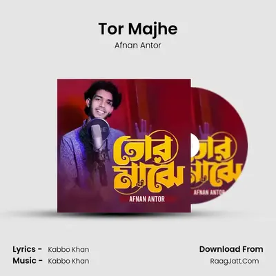 Tor Majhe - Afnan Antor