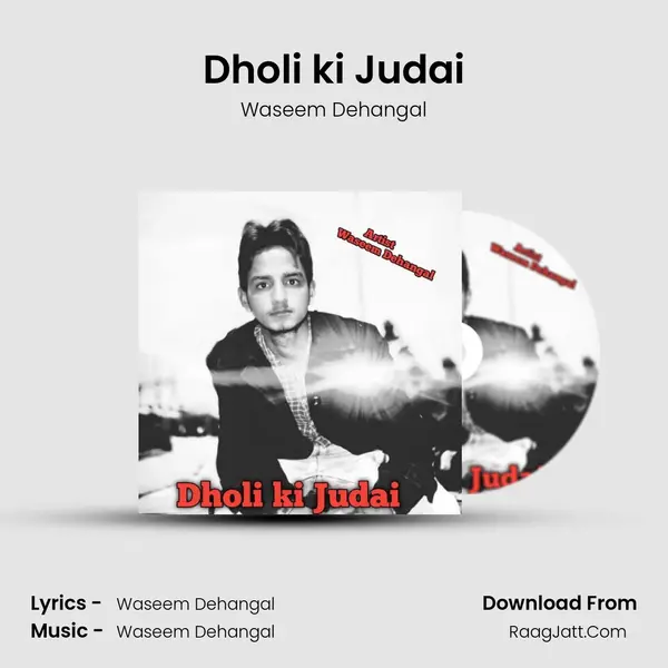 Dholi ki Judai - Waseem Dehangal