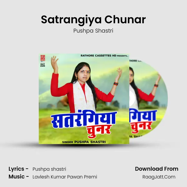Satrangiya Chunar mp3 song