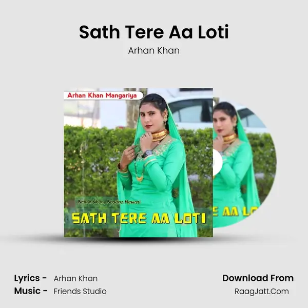 Sath Tere Aa Loti - Arhan Khan
