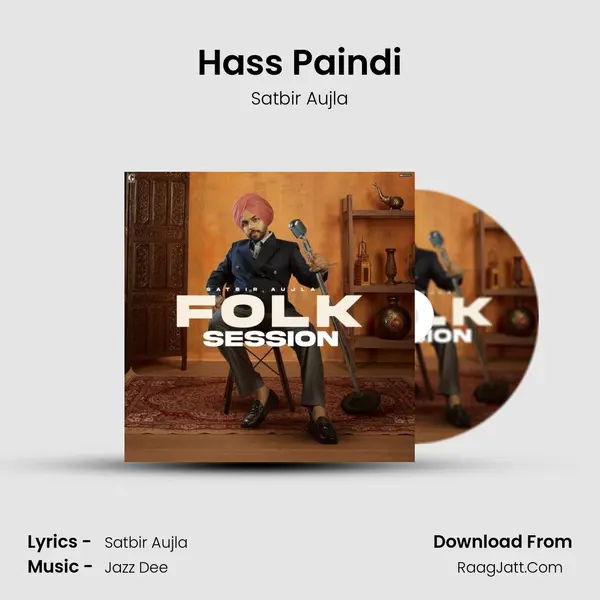 Hass Paindi MP3 Song by Satbir Aujla Cover