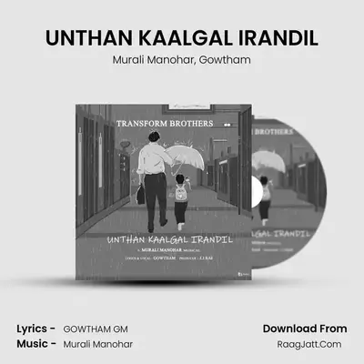 UNTHAN KAALGAL IRANDIL - Murali Manohar