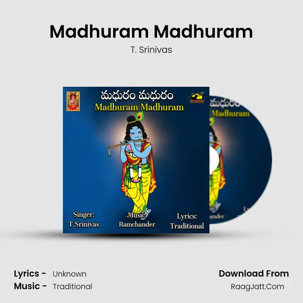 Madhuram Madhuram - T. Srinivas
