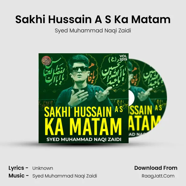 Sakhi Hussain A S Ka Matam MP3 Song by Syed Muhammad Naqi Zaidi Cover