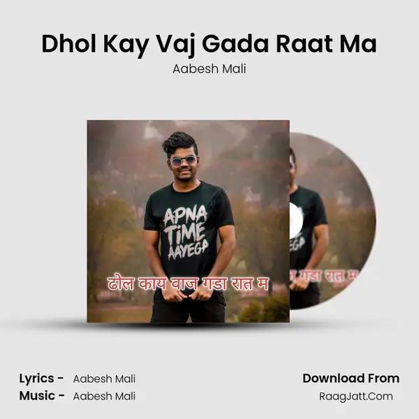 Dhol Kay Vaj Gada Raat Ma - Aabesh Mali