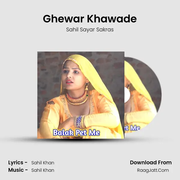 Ghewar Khawade MP3 Song by Sahil Sayar Sakras Cover