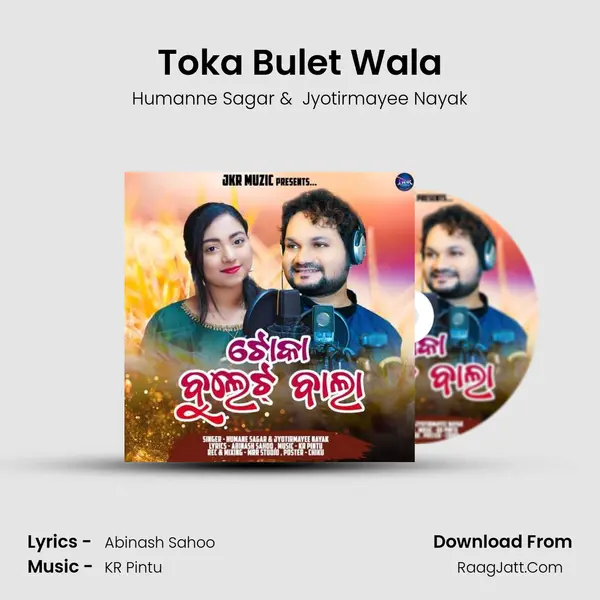 Toka Bulet Wala - Humanne Sagar
