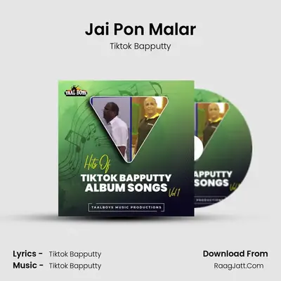 Jai Pon Malar (Hits Of Tiktok Bapputty Album Songs, Vol.1) - Tiktok Bapputty
